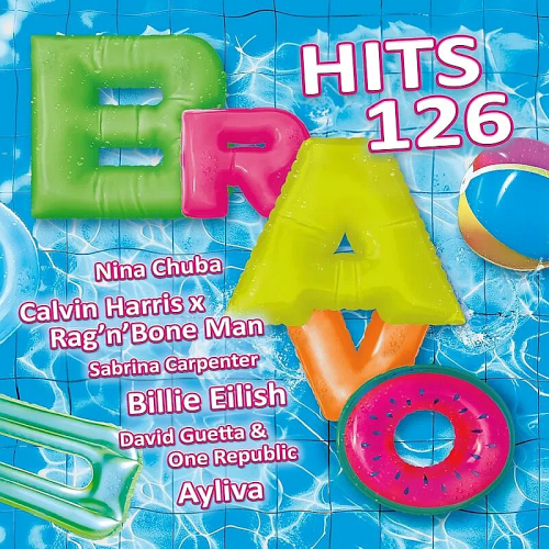 Bravo Hits Vol. 126 Autre MP3 2024