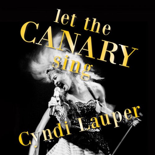 Cyndi Lauper - Let The Canary Sing Autre MP3 2024